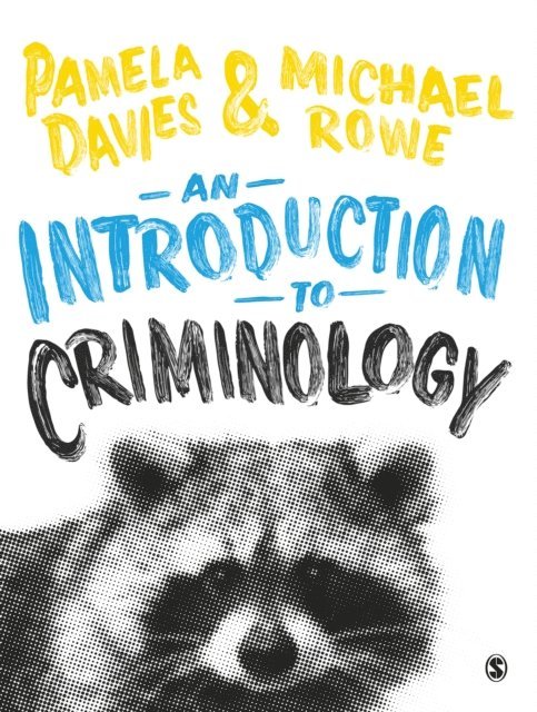 Michael Rowe, Pamela Davies - Introduction to Criminology, E-bok