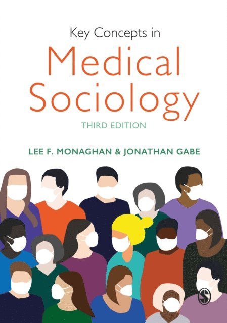 Jonathan Gabe, Lee Monaghan - Key Concepts in Medical Sociology, E-bok