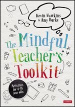 Kevin Hawkins, Amy Burke - The Mindful Teacher's Toolkit, Övrigt