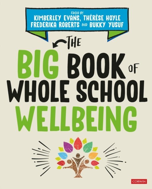 Bukky Yusuf, Frederika Roberts, Therese Hoyle, Kimberley Evans - Big Book of Whole School Wellbeing, E-bok