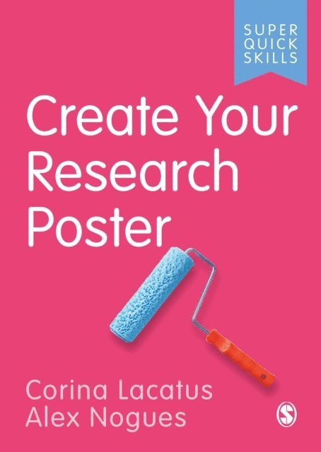 Alex Nogues, Corina Lacatus - Create Your Research Poster, E-bok