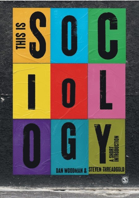 Steven Threadgold, Dan Woodman - This is Sociology, E-bok