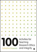 100 Activities for Teaching Research Ethics and Integrity