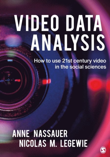 Nicolas M. Legewie, Anne Nassauer - Video Data Analysis, E-bok