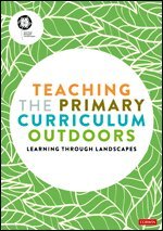 Learning Through Landscapes - Teaching the Primary Curriculum Outdoors, Inbunden. Tillgänglighet: Lägg i varukorg