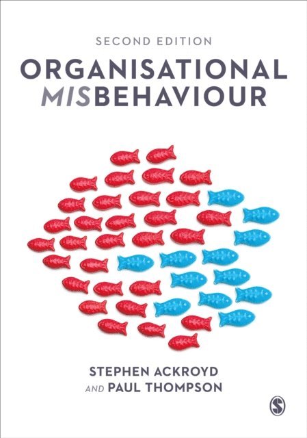 Paul Thompson, Stephen Ackroyd - Organisational Misbehaviour, E-bok