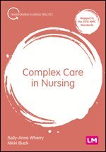 Sally-Anne Wherry, Nikki Buck - Complex Care in Nursing, Övrigt