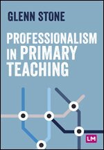 Glenn Stone - Professionalism in Primary Teaching, Övrigt