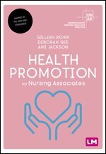 Gillian Rowe, Deborah Gee, Ami Jackson - Health Promotion for Nursing Associates, Övrigt