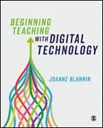 Joanne Blannin - Beginning Teaching with Digital Technology. Tillgänglighet: Lägg i varukorg