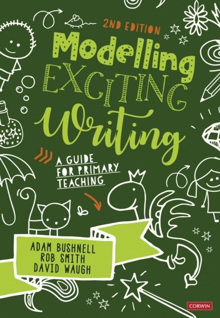 David Waugh, Rob Smith, Adam Bushnell - Modelling Exciting Writing, E-bok