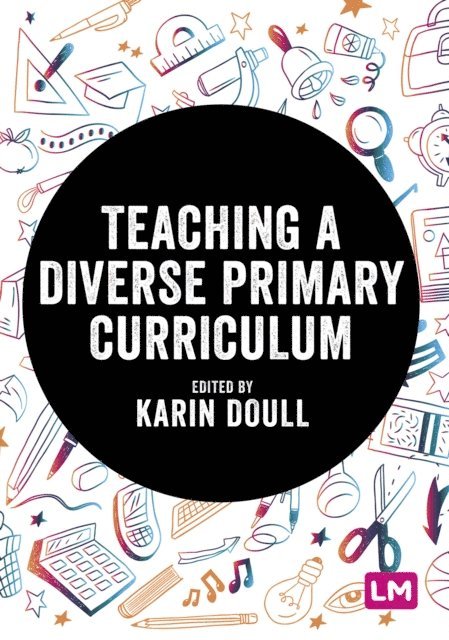 Karin Doull - Teaching a Diverse Primary Curriculum, E-bok