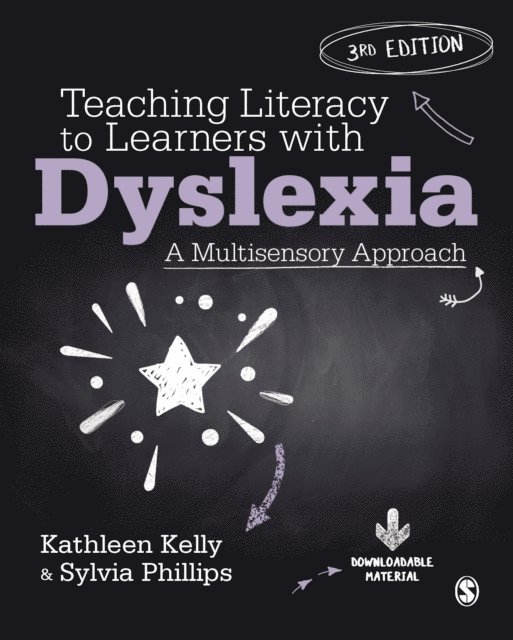 Sylvia Phillips, Kathleen Kelly - Teaching Literacy to Learners with Dyslexia, E-bok