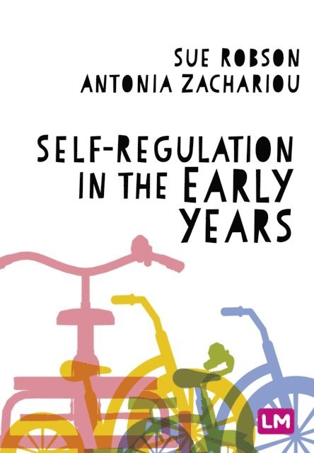 Antonia Zachariou, Sue Robson - Self-Regulation in the Early Years, E-bok