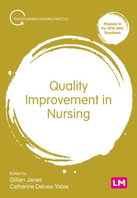 Catherine Delves-Yates, Gillian Janes - Quality Improvement in Nursing, E-bok