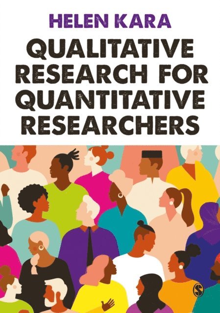 Helen Kara - Qualitative Research for Quantitative Researchers, E-bok