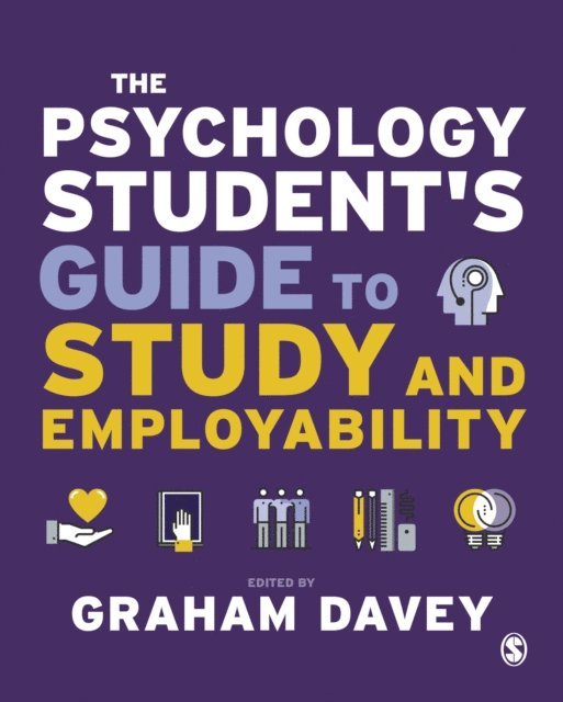Graham Davey - Psychology Student's Guide to Study and Employability, E-bok
