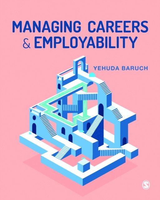 Yehuda Baruch - Managing Careers and Employability, E-bok