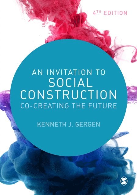 Kenneth J Gergen - Invitation to Social Construction, E-bok
