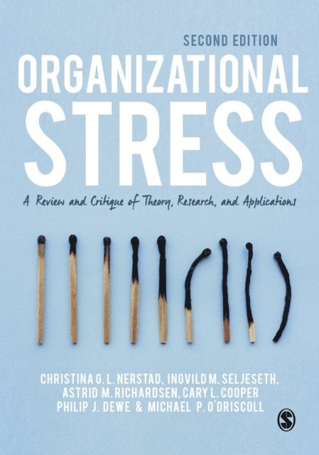 Michael P. O'Driscoll, Philip J. Dewe, Cary L Cooper, Astrid M. Richardsen, Ingvild M. Seljeseth, Christina G. L. Nerstad - Organizational Stress, E-bok