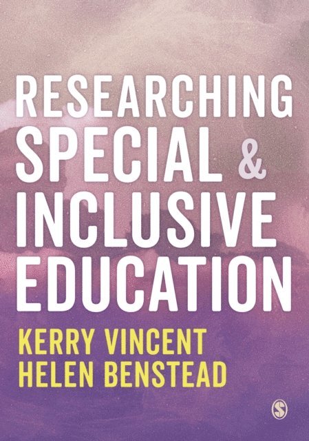 Helen Benstead, Kerry Vincent - Researching Special and Inclusive Education, E-bok
