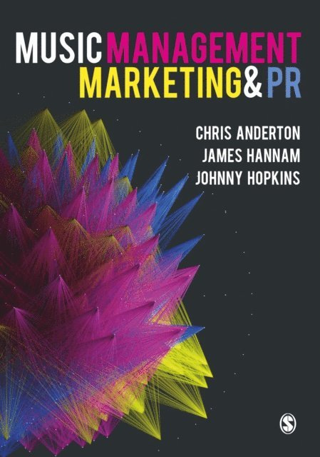 Johnny Hopkins, James Hannam, Chris Anderton - Music Management, Marketing and PR, E-bok