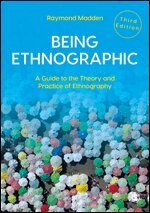 Raymond Madden - Being Ethnographic, Häftad