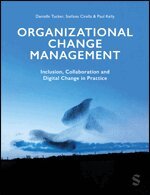Danielle A Tucker, Stefano Cirella, Paul R Kelly - Organizational Change Management, Inbunden
