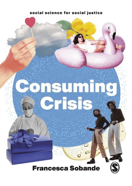 Francesca Sobande - Consuming Crisis, E-bok