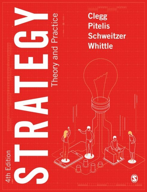 Andrea Whittle, Jochen Schweitzer, Christos Pitelis, Stewart R Clegg - Strategy, E-bok