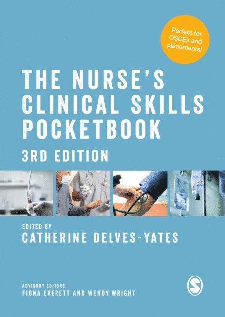 Wendy Wright, Fiona Everett, Catherine Delves-Yates - Nurse's Clinical Skills Pocketbook, E-bok