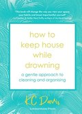 How to Keep House While Drowning