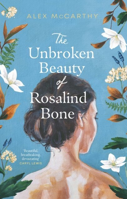 Alex McCarthy - Unbroken Beauty of Rosalind Bone, E-bok
