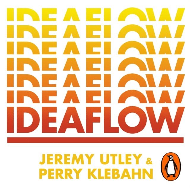 Perry Klebahn, Jeremy Utley - Ideaflow, Ljudbok