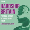 Hardship Britain: Personal Stories of Social Issues Today