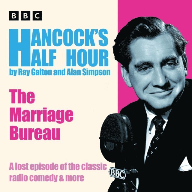 Alan Simpson, Ray Galton - Hancock's Half Hour: The Marriage Bureau, Ljudbok