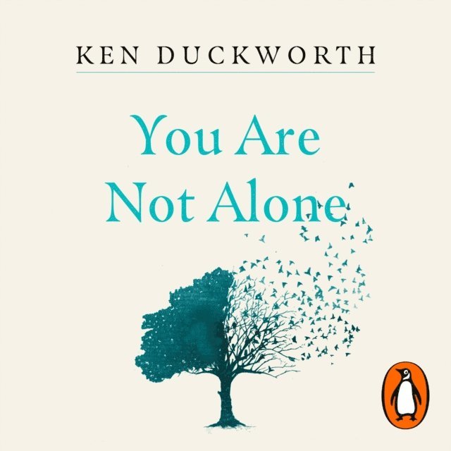 Ken Duckworth - You Are Not Alone, Ljudbok