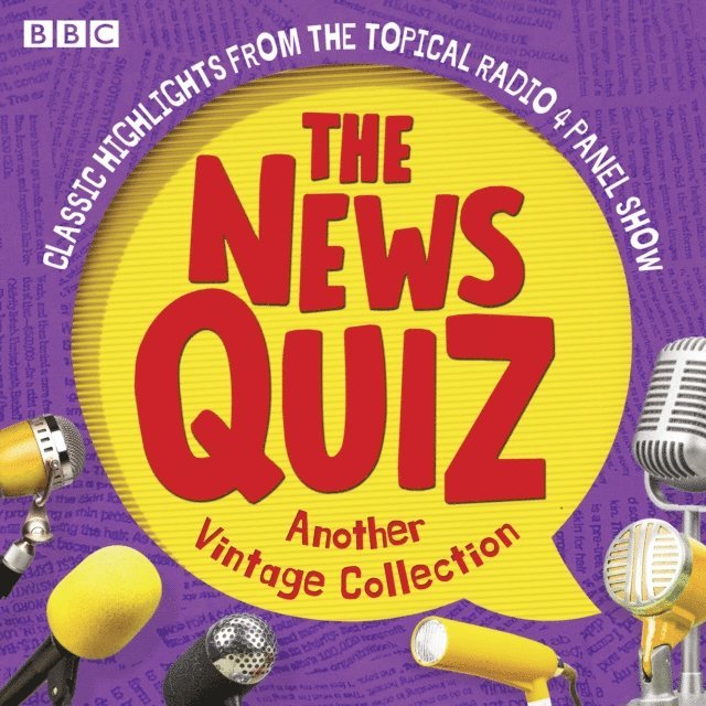 BBC Radio Comedy - News Quiz: Another Vintage Collection, Ljudbok