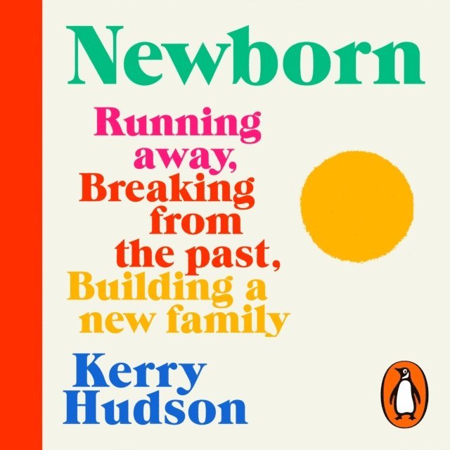 Kerry Hudson - Newborn, Ljudbok