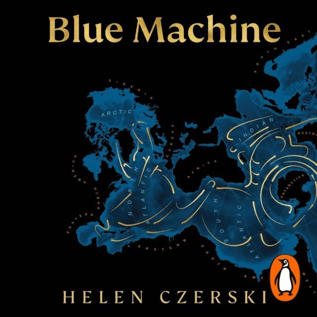 Helen Czerski - Blue Machine, Ljudbok