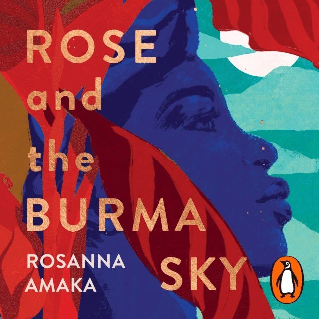 Rosanna Amaka - Rose and the Burma Sky, Ljudbok