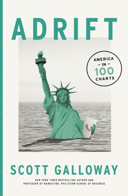 Scott Galloway - Adrift, E-bok
