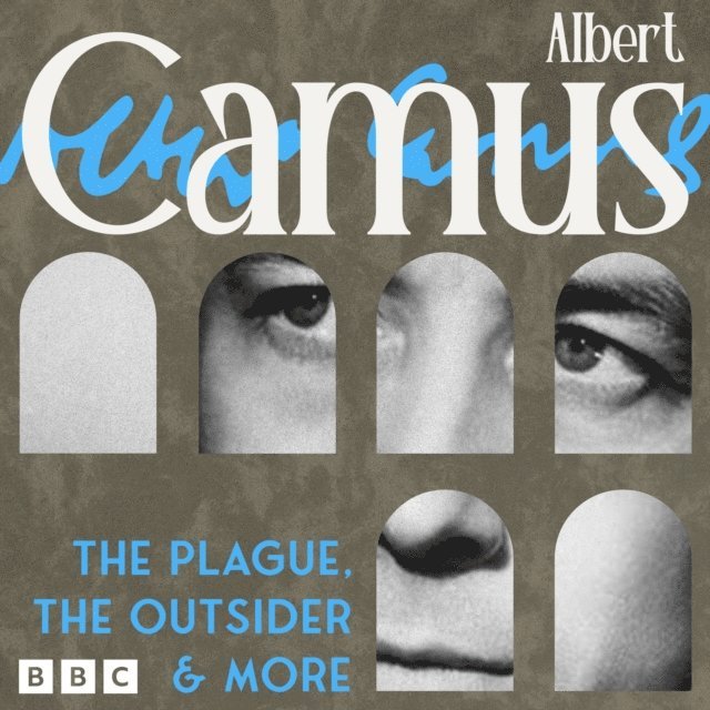 Albert Camus - Albert Camus: The Plague, The Outsider & more, Ljudbok