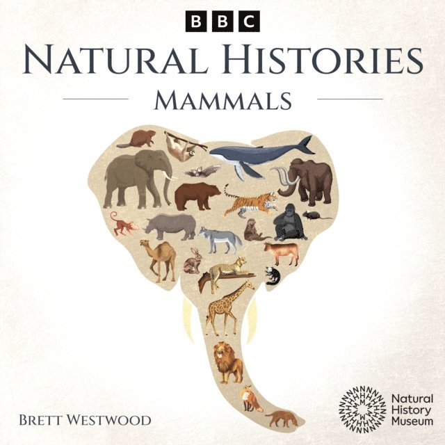 Brett Westwood - Natural Histories: Mammals, Ljudbok