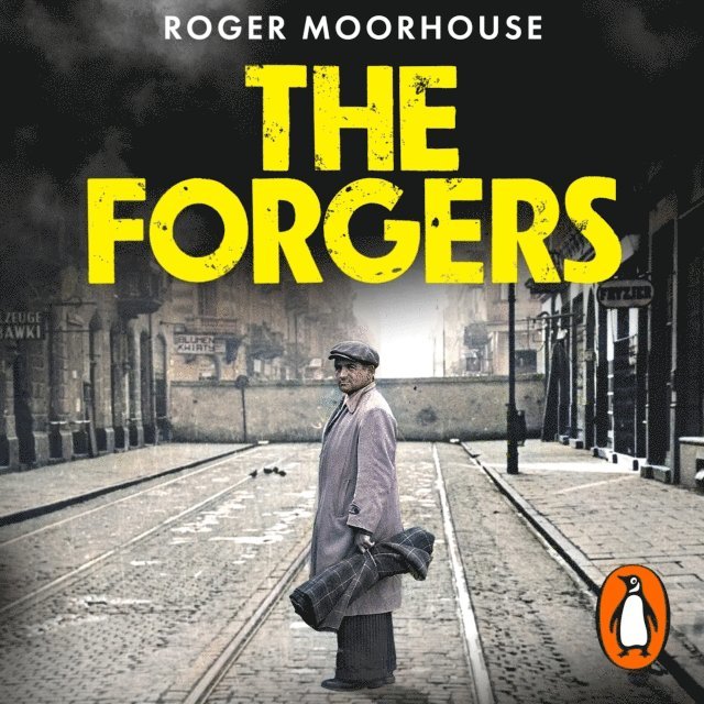 Roger Moorhouse - Forgers, Ljudbok
