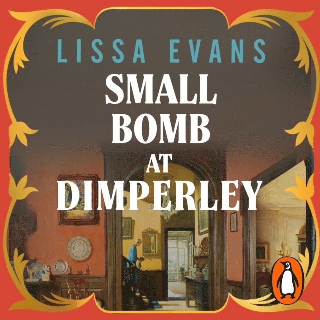 Lissa Evans - Small Bomb At Dimperley, Ljudbok