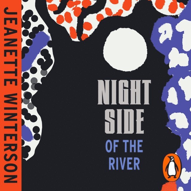 Jeanette Winterson - Night Side of the River, Ljudbok