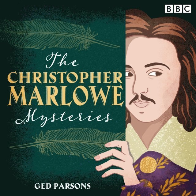 Ged Parsons - Christopher Marlowe Mysteries, Ljudbok