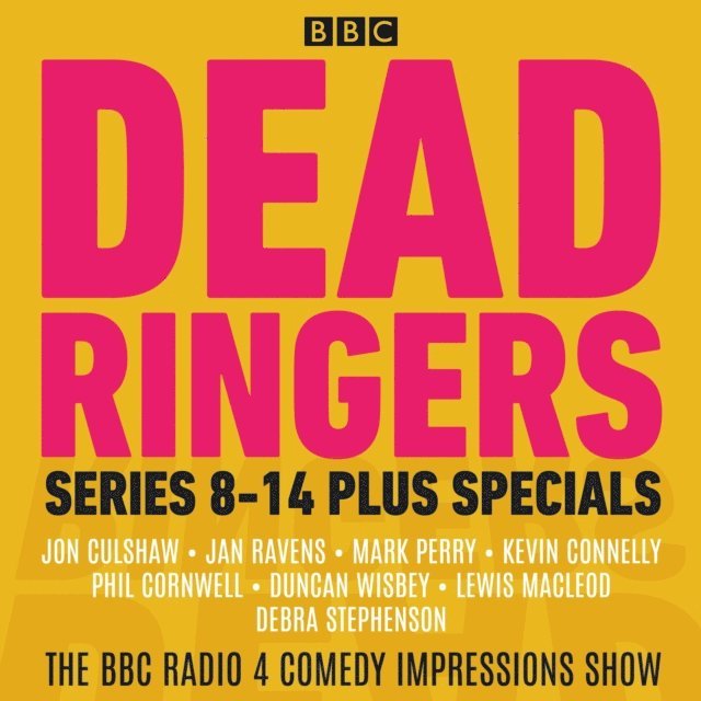 Jon Culshaw - Dead Ringers: Series 8-14 plus Specials, Ljudbok