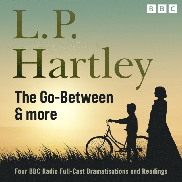 L. P. Hartley - L.P Hartley: The Go- Between, & More, Ljudbok